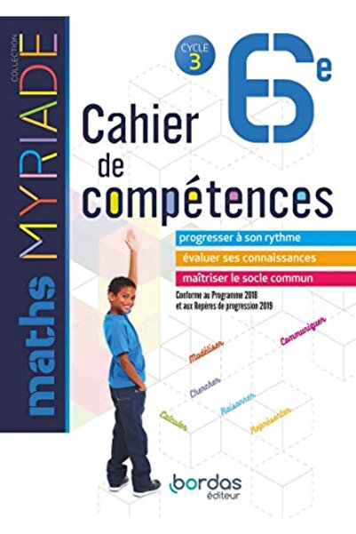 Bordas Myriade Mathematiques 6E 2018 Cahier De Competences Eleve