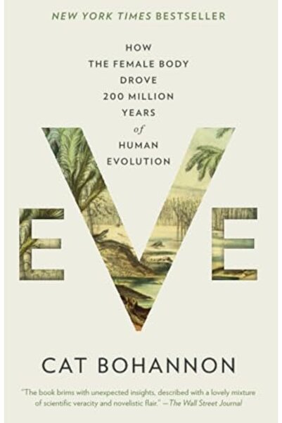 Vintage Books USA حواء: كيف كان جسد الأنثى محركًا لتطور الإنسان على مدار 200 ...