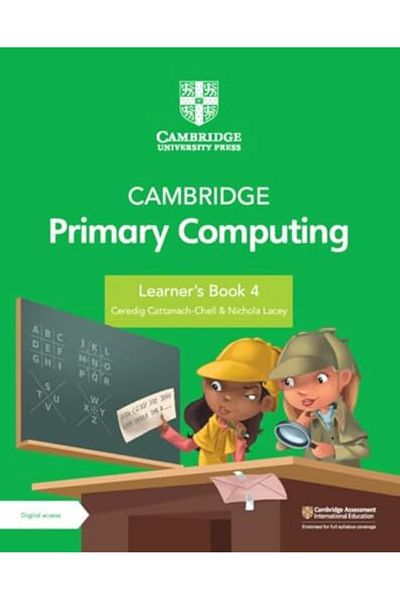 Cambridge Primary Computing Learners Book 4 With Digital Access 1 Year