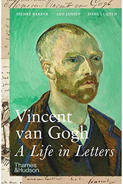 Thames & Hudson Ltd Vincent Van Gogh A Life In Letters