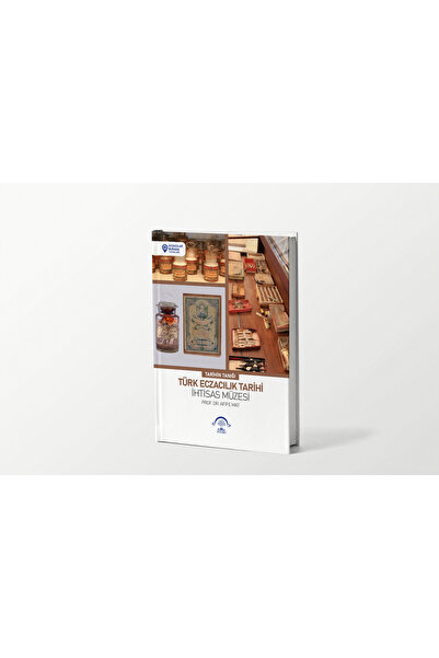 Ema Tıp Kitabevi Tarihin Tanığı: Türk Eczacılık Tarihi İhtisas Müzesi