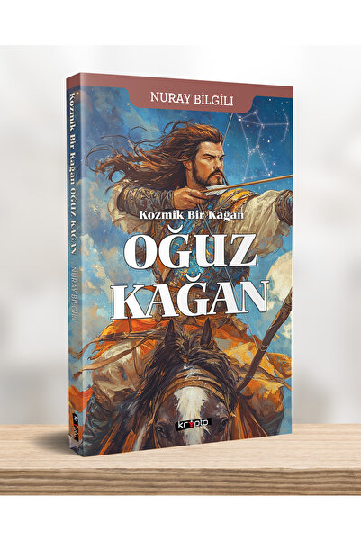 Kripto Kitaplar Kozmik Bir Kağan OĞUZ KAĞAN