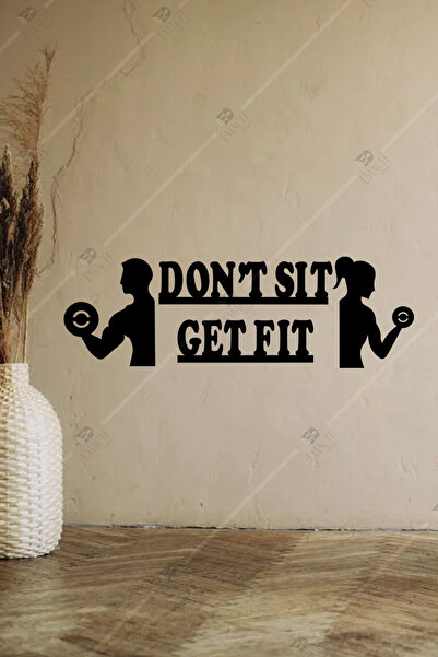Emach Dizayn Don't Sit Get Fit Yazılı Fitness Ahşap Duvar Dekoru Süsü Tablosu