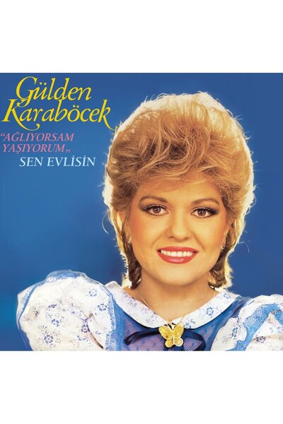 Genel Markalar PLAK - Gülden Karaböcek / Ağlıyorsam yaşıyorum - Sen evlisin