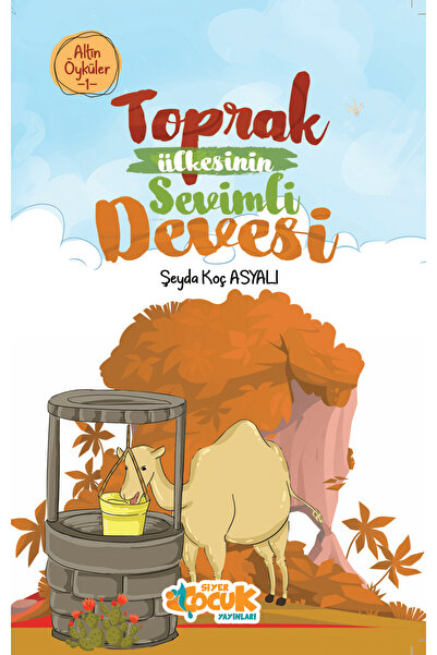 Siyer Çoçuk The Cute Camel of the Earth Country – Golden Stories 1