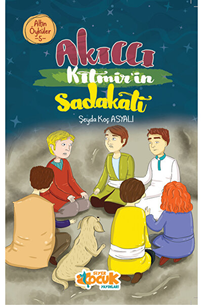 Siyer Yayınları Akıllı Kıtmir’in Sadakati – Altın Öyküler 5