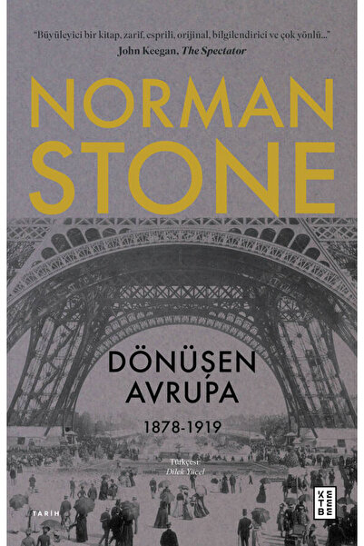 Ketebe Dönüşen Avrupa Norman Stone