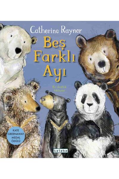 Ketebe Beş Farklı Ayı Catherine Rayner