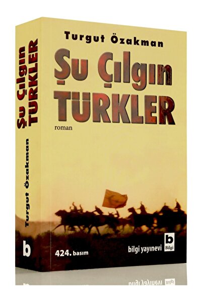 Bilgi Yayınevi Bilgi Kitap Şu Çılgın Türkler