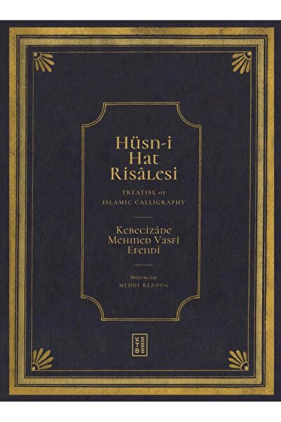 Ketebe Hüsn-i Hat Risâlesi Treatise of Islamic Calligraphy Kebecizâde Mehmed ...