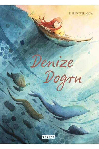 Ketebe Denize Doğru Helen Kellock