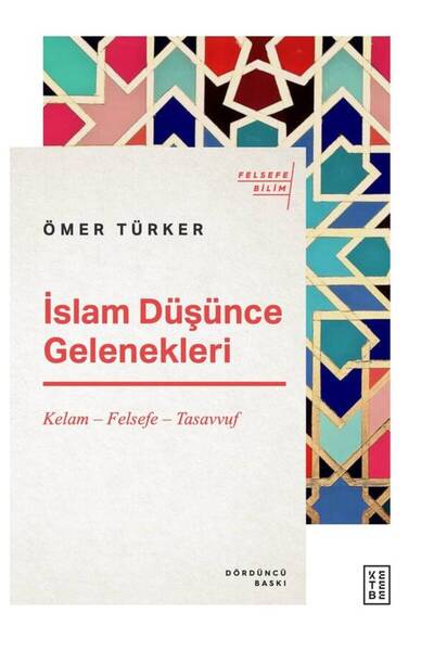 Ketebe İslam Düşünce Gelenekleri - Ömer Türker
