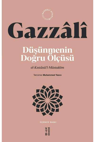 Ketebe Düşünmenin Doğru Ölçüsü - İmam Gazali