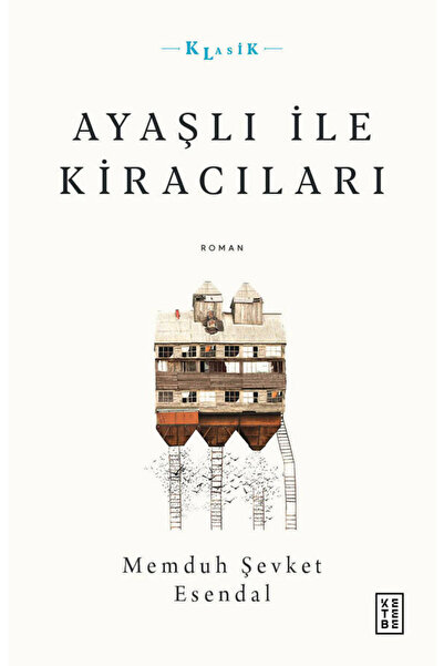 Ketebe Ayaşlı İle Kiracıları Memduh Şevket Esendal