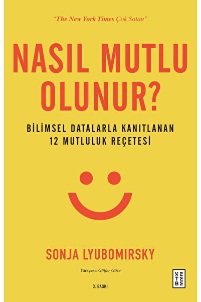 Ketebe Nasıl Mutlu Olunur? Sonja Lyubomirsky