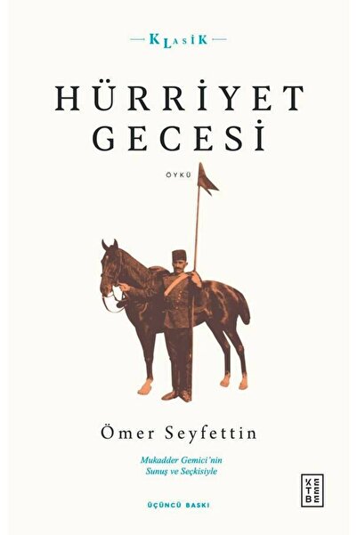 Ketebe Hürriyet Gecesi Ömer Seyfettin