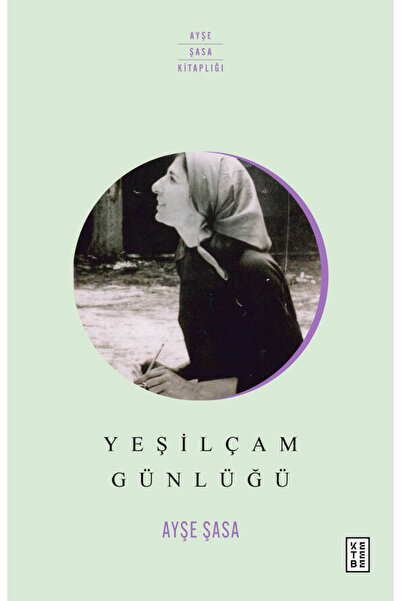 Ketebe Yeşilçam Günlüğü Ayşe Şasa
