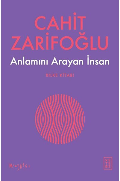 Ketebe Anlamını Arayan İnsan Cahit Zarifoğlu