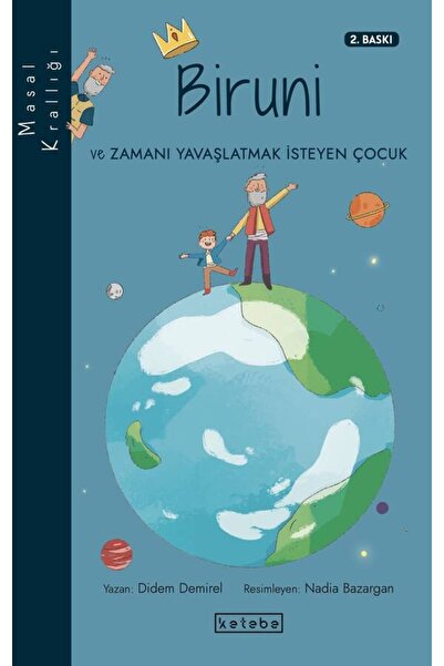 Ketebe Masal Krallığı - Biruni Didem Demirel