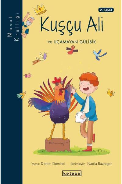 Ketebe Masal Krallığı - Kuşçu Ali Didem Demirel