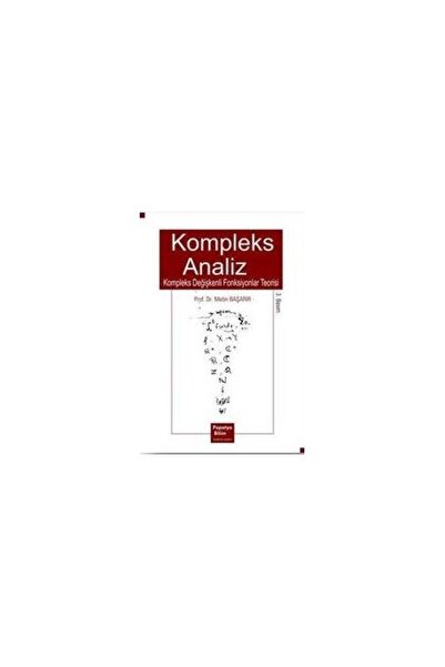 Papatya Bilim Kompleks Analiz: Kompleks Değişkenli Fonksiyonlar Teorisi / Pro...