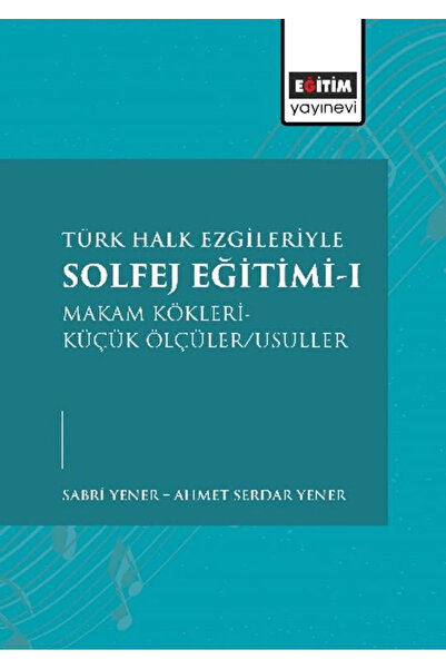 Eğitim Yayınevi Türk Halk Ezgileriyle Solfej Eğitimi
