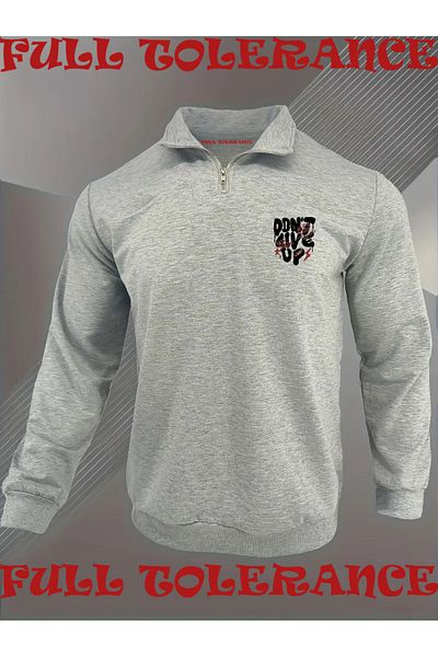 FULL TOLERANCE Dont Give up Printed Men's Zip-Up Collar Sweatshirt