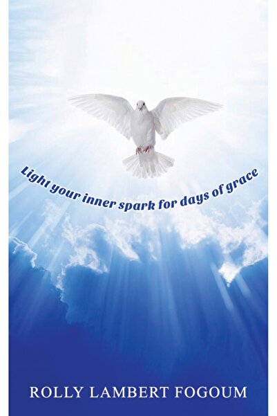 Austin Macauley Publishers أشعل شرارتك الداخلية لأيام النعمة