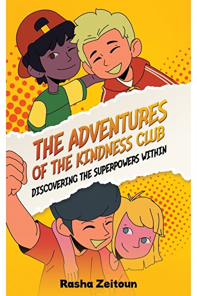 Austin Macauley Publishers مغامرات نادي اللطف: اكتشاف القوى العظمى في داخلنا