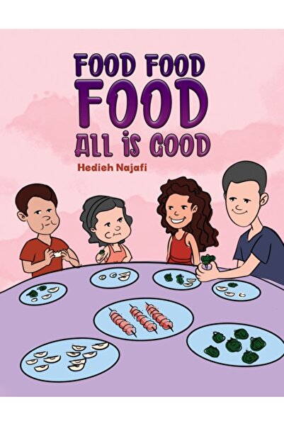 Austin Macauley Publishers Food Food Food All is Good