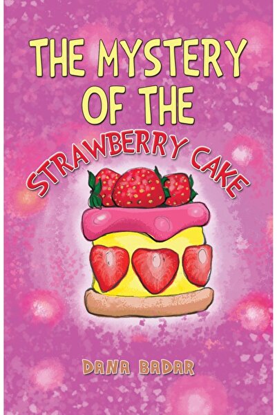 Austin Macauley Publishers The Mystery of the Strawberry Cake