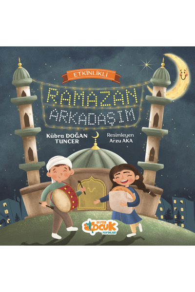 Siyer Çoçuk صديقي رمضان النشط