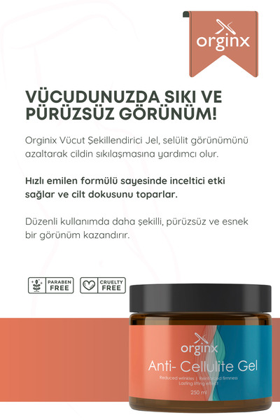 Orginx İncelici, Sıkılaştırıcı, Selülit Ve Çatlak Giderici Vücut Şekillendirici Jel 250 ml