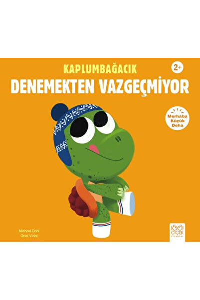 1001 Çiçek Kitaplar السلحفاة لا تستسلم للتجربة / مايكل دال / 1001 كتاب زهور /...