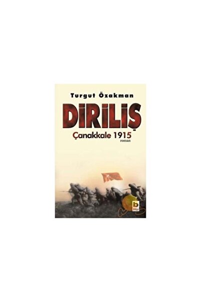 Bilgi Yayınevi Bilgi Kitap Diriliş Çanakkale 1915