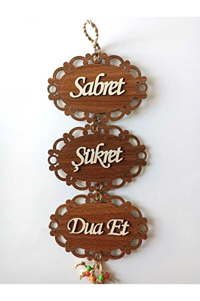 AKIN AKSESUAR HEDİYELİK Sabret Şükret Dua Et  Yazılı Ahşap Dekoratif Duvar Süsü