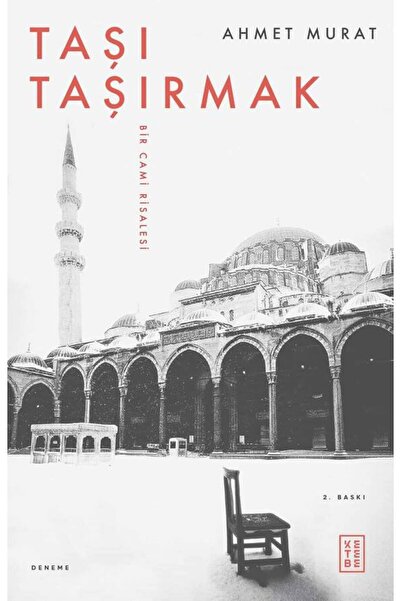 Ketebe Taşı Taşırmak Ahmet Murat