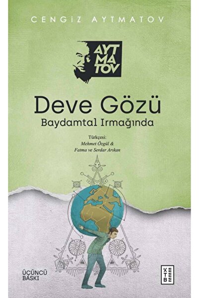 Ketebe Deve Gözü Cengiz Aytmatov