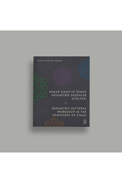 Ketebe Mimar Sinan’ın İzinde Geometrik Desenler Atölyesi Serap Ekizler Sönmez