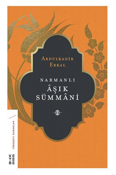 Ketebe Narmanlı Aşık Sümmani Abdulkadir Erkal