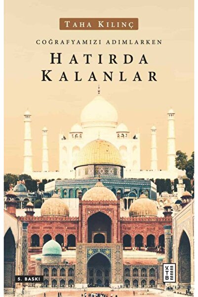 Ketebe Hatırda Kalanlar Taha Kılınç