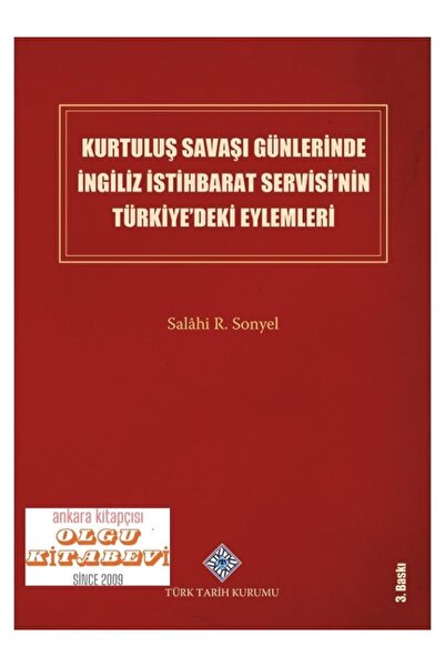 Türk Tarih Kurumu Yayınları Kurtuluş Savaşı Günlerinde İngiliz İstihbarat Ser...