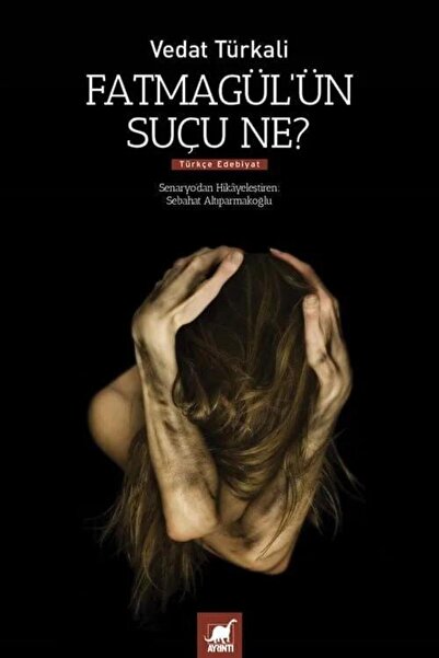 Ayrıntı Yayınları Fatmagül'ün Suçu Ne? / Vedat Türkali