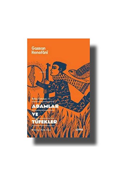Loras ADAMLAR VE TÜFEKLER