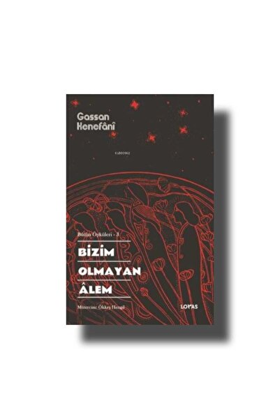 Loras BİZİM OLMAYAN ALEM