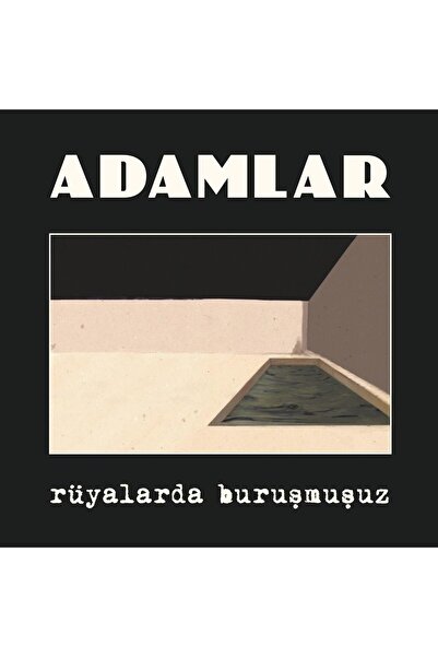 Genel Markalar Adamlar Rüyalarda Buruşmuşuz - Plak