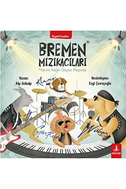 Büyülü Fener Yayınları Bremen Mızıkacıları Yarım Kalan Düşün Peşinde / Alp Gö...