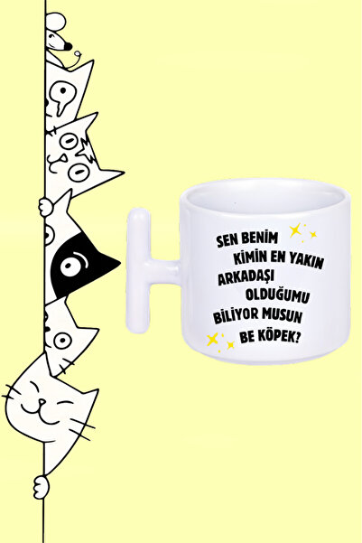 Genel Markalar 2325 Be Köpek Sen Benim Kimin En Yakın Arkadaşı Olduğumu Biliy...