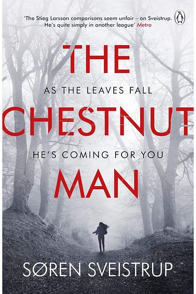 Penguin Books Ltd. The Chestnut Man: The Chilling And Suspenseful Thriller Soon To Be A Major Netflix Series: The Chill