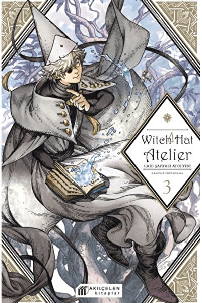 Akıl Çelen Kitaplar Witch Hat Atelier – Cadı Şapkası Atölyesi 3 / Kamome Shir...